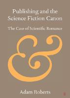 Publishing and the Science Fiction Canon: The Case of Scientific Romance