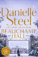 Beauchamp Hall: An Uplifting Tale Of Adventure And Following Dreams From The Billion Copy Bestseller