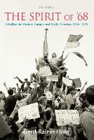 Spirit of '68, The: Rebellion in Western Europe and North America, 1956-1976