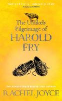 Unlikely Pilgrimage Of Harold Fry, The: The uplifting and redemptive No. 1 Sunday Times bestseller