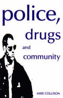 Police, Drugs and Community