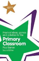 Practical Ideas, Games and Activities for the Primary Classroom PDF eBook (ePub eBook)