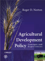 Agricultural Development Policy: Concepts and Experiences