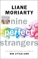 Nine Perfect Strangers: The No 1 bestseller now a major Amazon Prime series (ePub eBook)