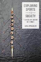 Exploring Sports and Society: A Critical Introduction for Students (PDF eBook)