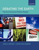 Environmental Politics Reader: Debating the Earth, The