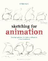 Sketching for Animation: Developing Ideas, Characters and Layouts in Your Sketchbook (PDF eBook)