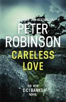 Careless Love: The 25th DCI Banks crime novel from The Master of the Police Procedural (ePub eBook)