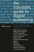 Columbia Guide to Digital Publishing, The