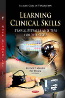 Learning Clinical Skills: Pearls, Pitfalls & Tips for the OSCE