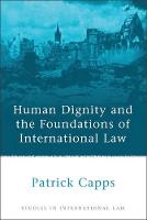 Human Dignity and the Foundations of International Law (PDF eBook)