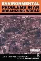 Environmental Problems in an Urbanizing World: Finding Solutions in Cities in Africa, Asia and Latin America