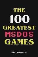 100 Greatest MSDOS Games, The