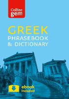 Collins Greek Phrasebook and Dictionary Gem Edition: Essential Phrases and Words in a Mini, Travel-Sized Format