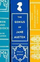 Genius of Jane Austen, The: Her Love of Theatre and Why She is a Hit in Hollywood