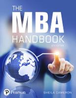 MBA Handbook, The: Academic and Professional Skills for Mastering Management