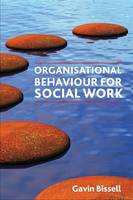 Organisational behaviour for social work (PDF eBook)