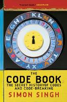 Code Book, The: The Secret History of Codes and Code-Breaking