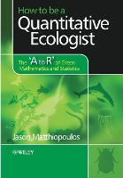 How to be a Quantitative Ecologist: The 'A to R' of Green Mathematics and Statistics