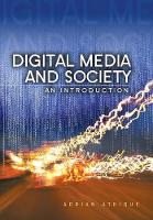 Digital Media and Society: An Introduction
