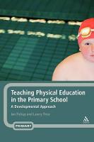 Teaching Physical Education in the Primary School: A Developmental Approach (PDF eBook)