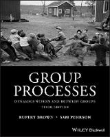 Group Processes: Dynamics within and Between Groups (PDF eBook)