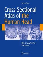 Cross-Sectional Atlas of the Human Head: With 0.1-mm pixel size color images (ePub eBook)