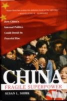 China: Fragile Superpower: How China's Internal Politics Could Derail Its Peaceful Rise (PDF eBook)